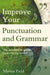 Improve Your Punctuation and Grammar by Marion Field