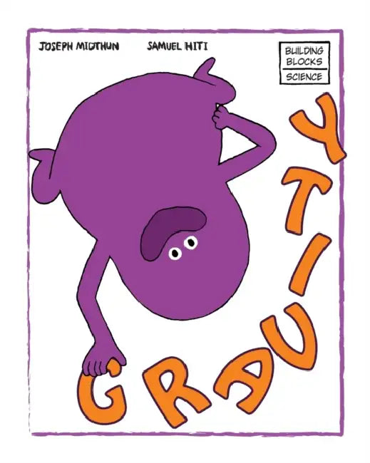 Gravity by Samuel Hiti, Joseph Midthun
