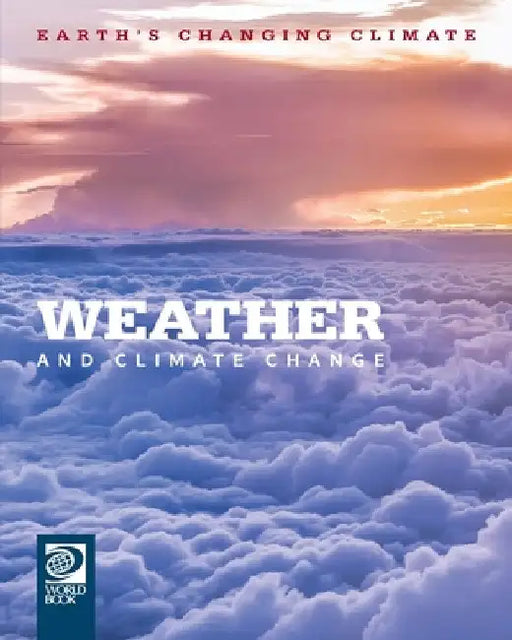 Weather and Climate Change by Echo Elise Gonzalez