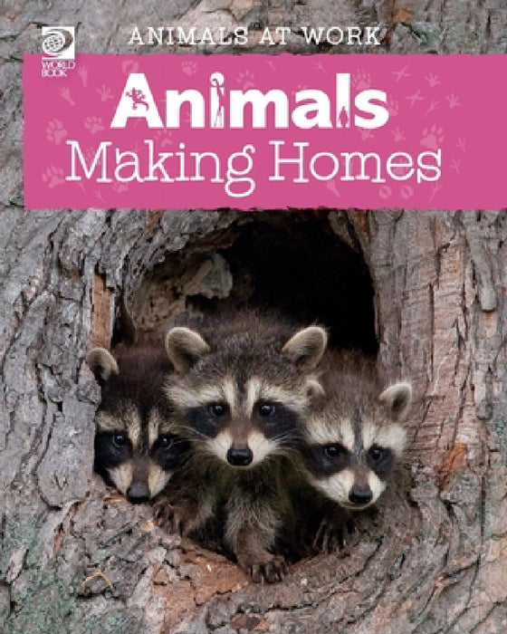 Animals Making Homes by Alex Wolf