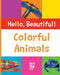 Colorful Animals by Grace Guibert