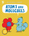 Atoms and Molecules by Cassie Meyer