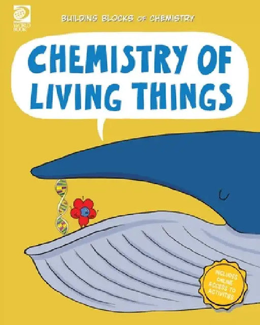 Chemistry of Living Things by William D. Adams