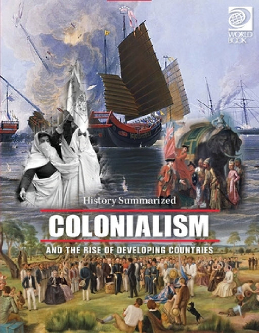 Colonialism and the Rise of Developing Countries by Tom Firme