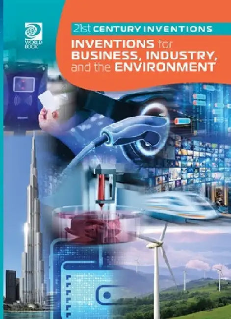 Inventions for Business, Industry, and the Environment by World Book