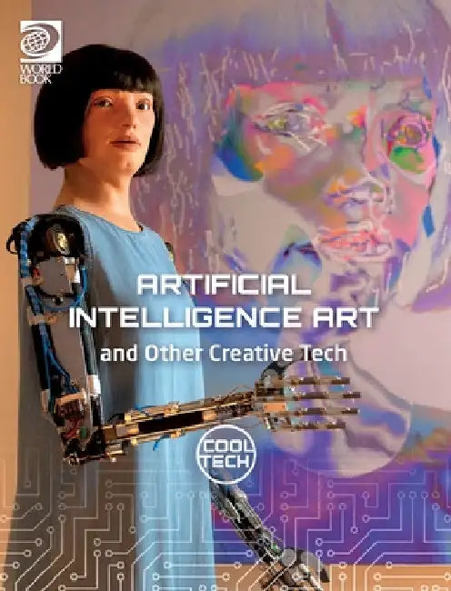 Cool Tech 2: Artificial Intelligence Art and Other Creative Tech by Alex Woolf