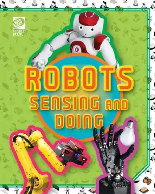 Robots Sensing and Doing by Jeff de la Rosa