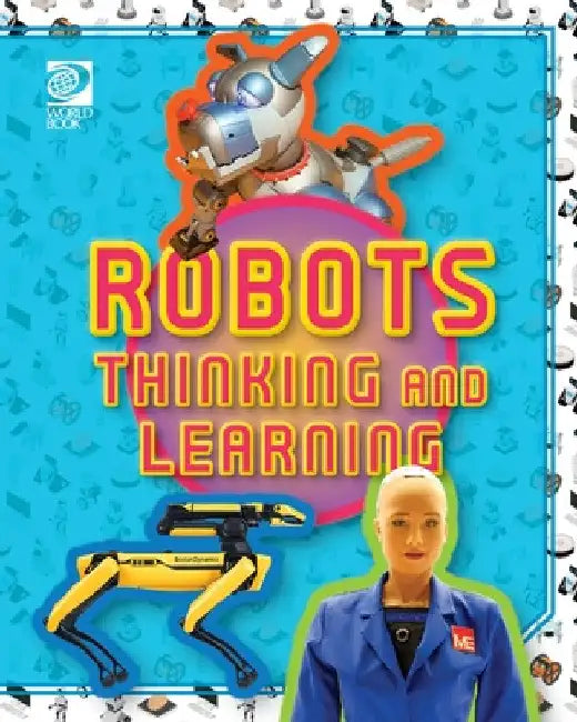 Robots Thinking and Learning by William D. Adams