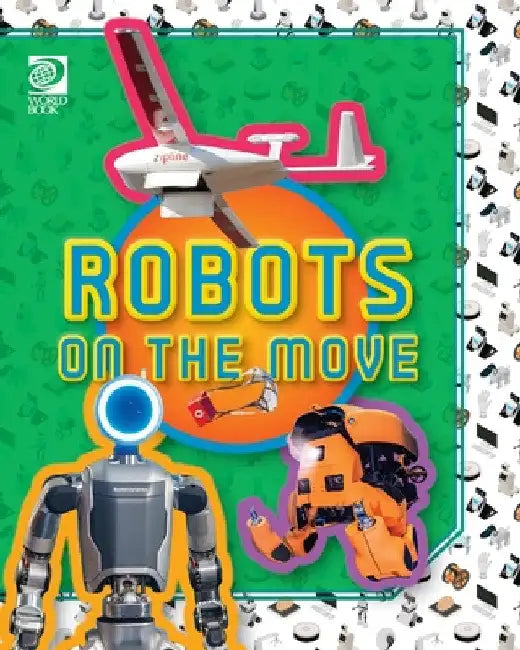 Robots on the Move by William D. Adams