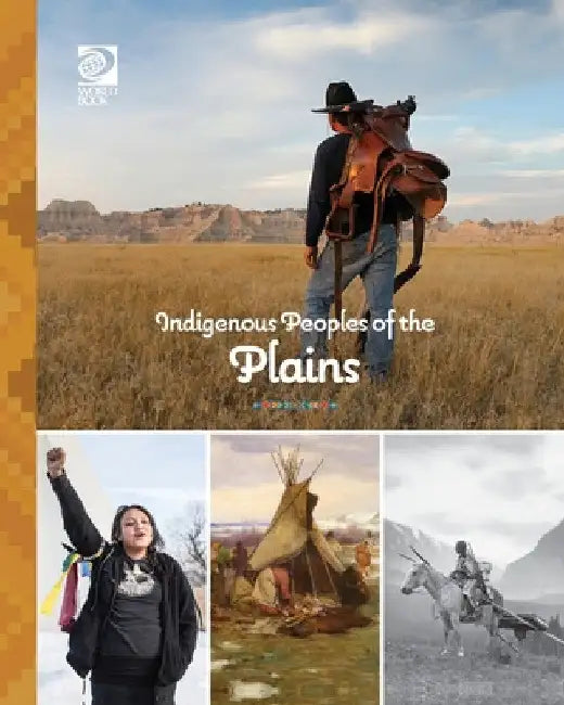 Indigenous Peoples of the Plains by World Book