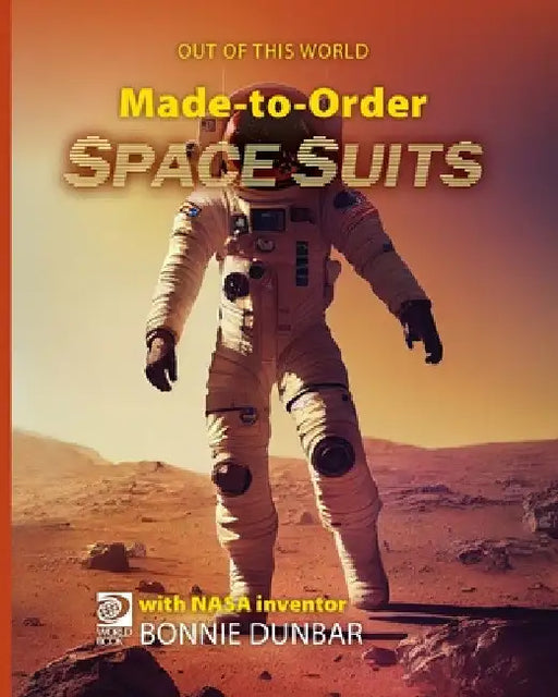 Made-to-Order Space Suits by William D. Adams