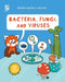 Bacteria, Fungi, and Viruses by William D. Adams, Ruth Bennett