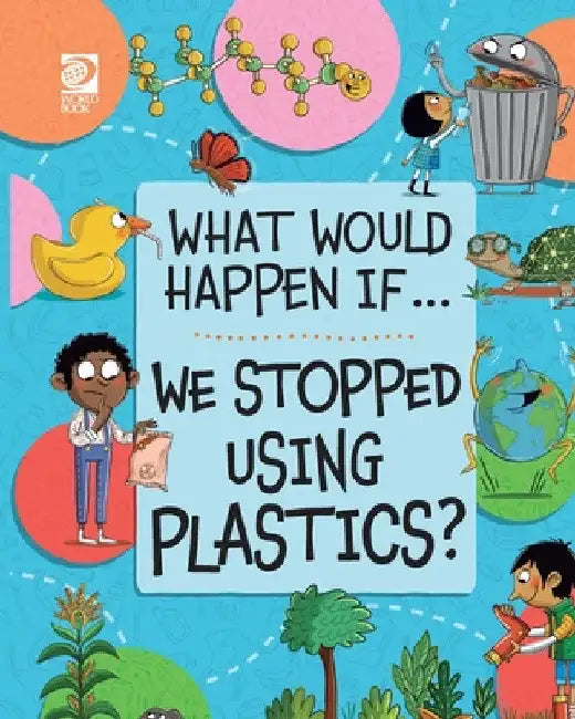 We Stopped Using Plastics? by Claudia Martin