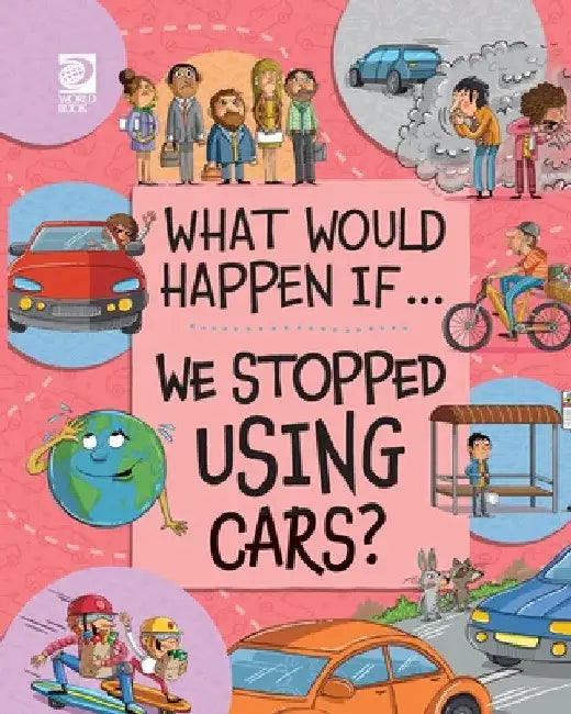 We Stopped Using Cars? by Izzi Howell