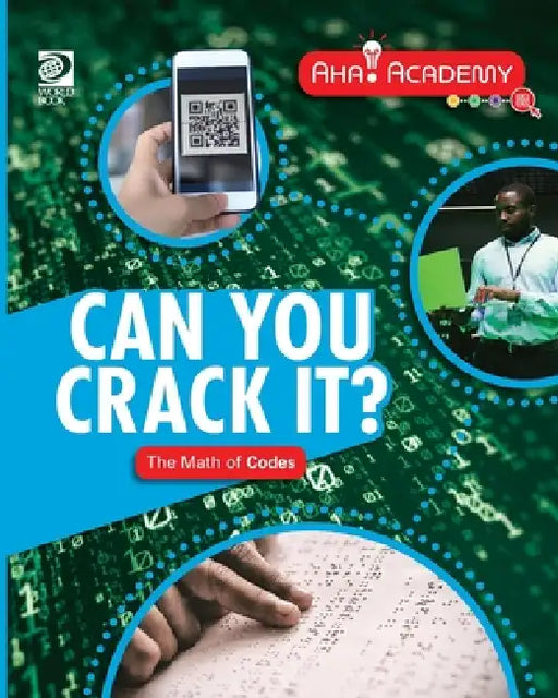 Can You Crack it? The Math of Codes by Bill Harrod