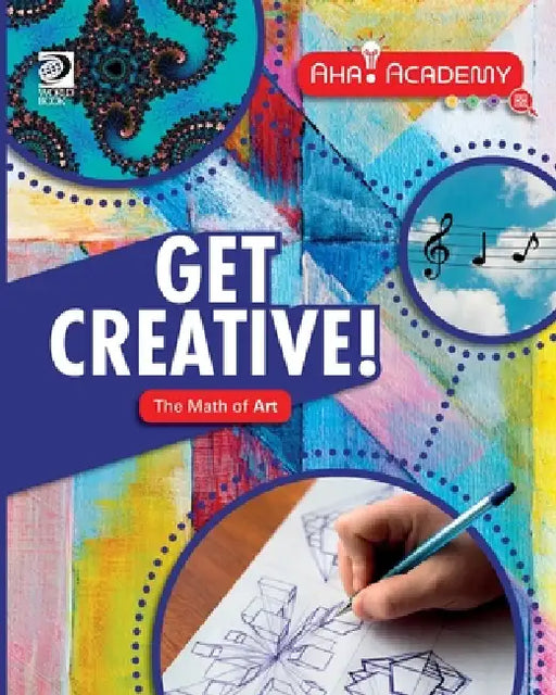 Get Creative! The Math of Art by Izzi Howell