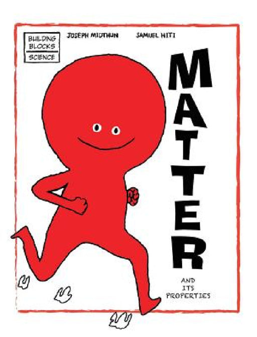 Matter and Its Properties by Samuel Hiti, Joseph Midthun