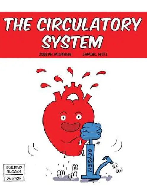 The Circulatory System by Samuel Hiti, Joseph Midthun