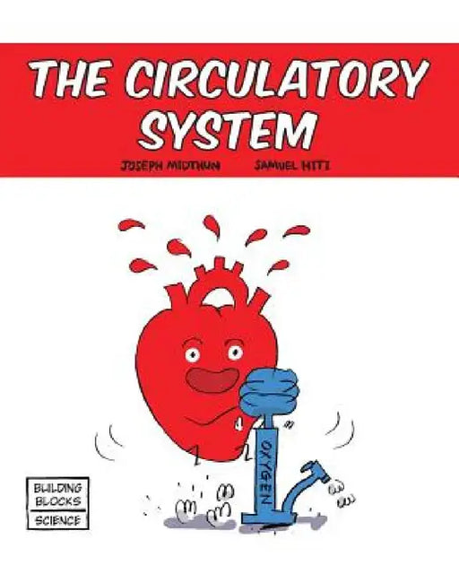 The Circulatory System by Samuel Hiti, Joseph Midthun
