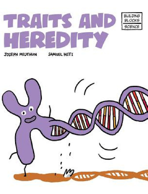 Traits and Heredity by Samuel Hiti, Joseph Midthun