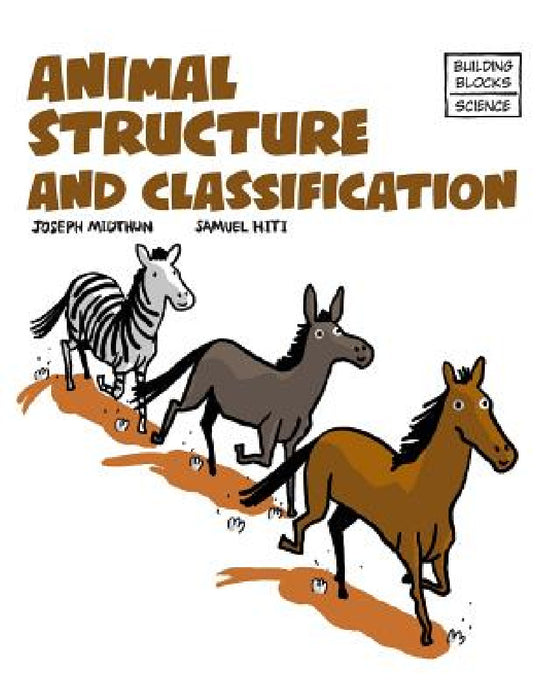 Animal Structure and Classification by Samuel Hiti, Joseph Midthun