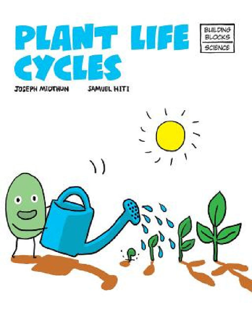 Plant Life Cycles by Samuel Hiti, Joseph Midthun
