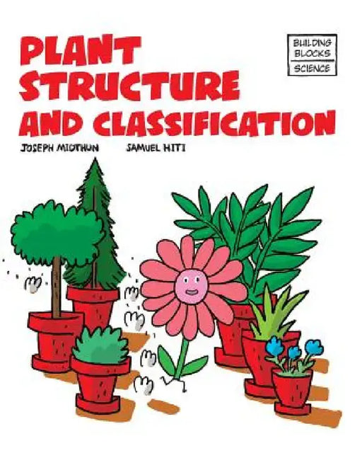 Plant Structure and Classification by Samuel Hiti, Joseph Midthun