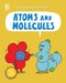 Atoms and Molecules by Cassie Meyer