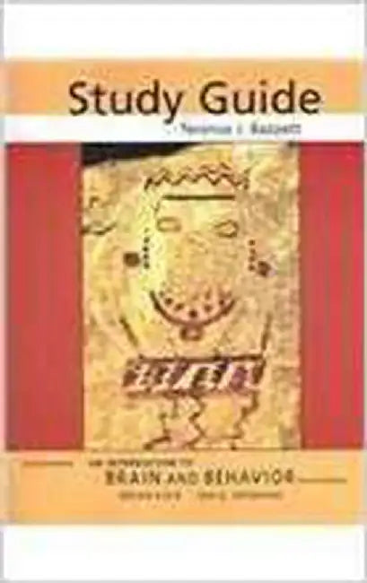 Introduction To Brain And Behavior: Study Guide by Terrence J. Bazzett