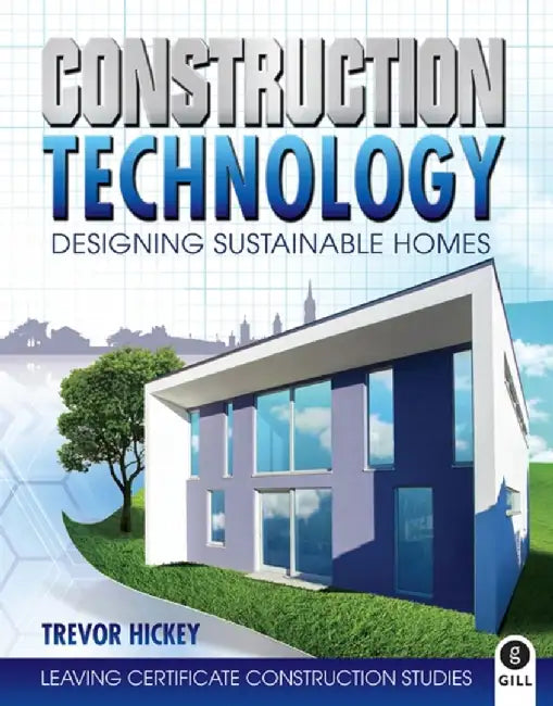 Construction Technology by Trevor Hickey