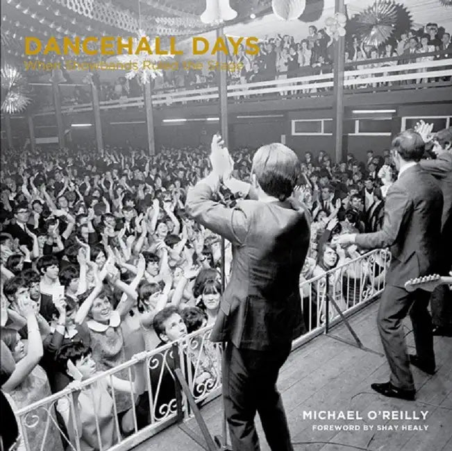 Dancehall Days by Michael O'Reilly