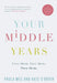 Your Middle Years by Paula Mee