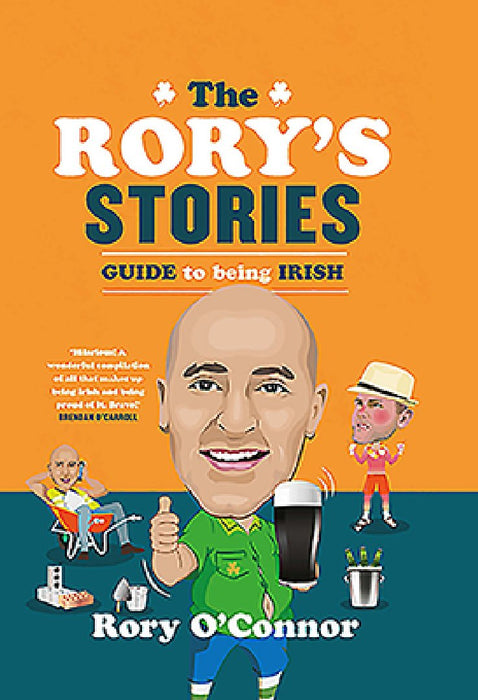 The Rory's Stories Guide to Being Irish