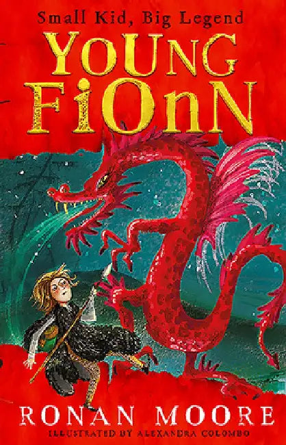 Young Fionn: Small Kid, Big Legend by Ronan Moore