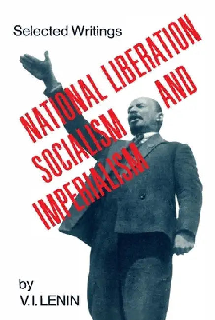 National Liberation, Socialism and Imperialism by V. I. Lenin