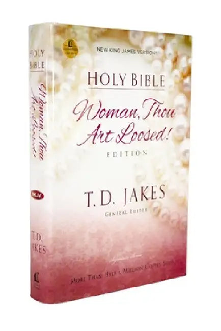 Woman Thou Art Loosed-NKJV by Thomas Nelson
