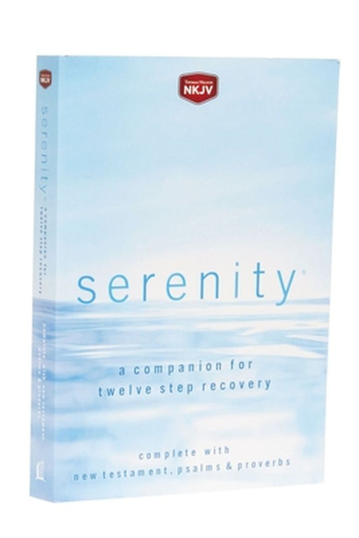 Serenity-NKJV: A Companion for Twelve Step Recovery by Robert Hemfelt