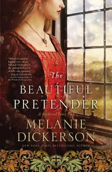 The Beautiful Pretender by Melanie Dickerson