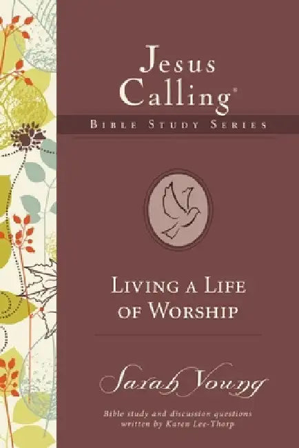 Living a Life of Worship by Sarah Young