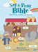 Say and Pray Bible: First Words, Stories, and Prayers by Diane M. Stortz