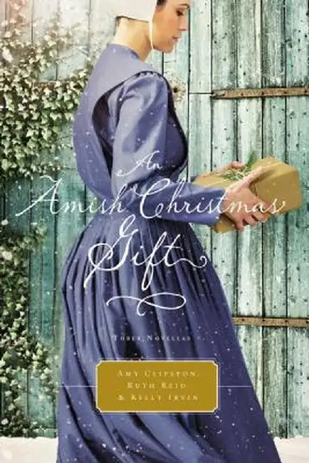 An Amish Christmas Gift: Three Amish Novellas by Amy Clipston
