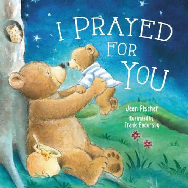 I Prayed for You by Thomas Nelson