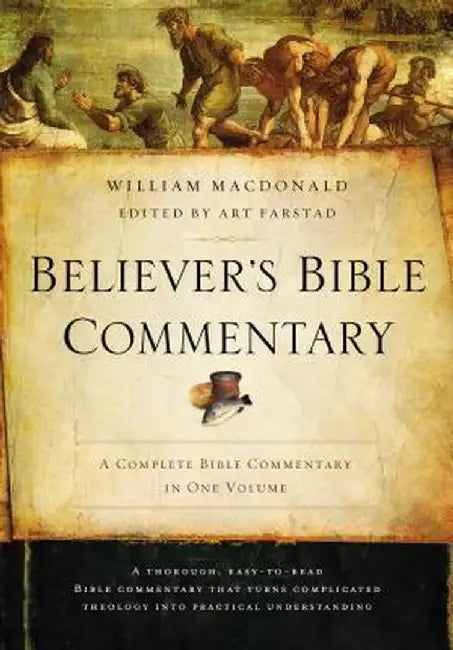 Believer's Bible Commentary by William MacDonald