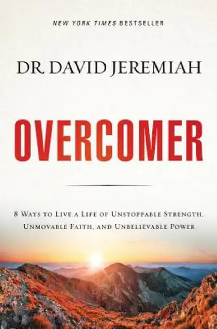 Overcomer: Finding New Strength in Claiming God's Promises by David Jeremiah