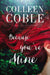 Because You're Mine by Colleen Coble