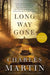 Long Way Gone by Charles Martin
