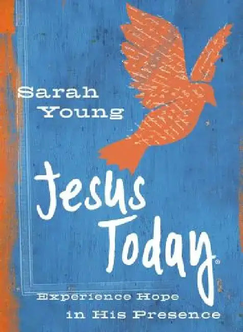 Jesus Today (Teen Cover): Experience Hope in His Presence by Sarah Young