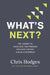 Now What?: Take Your Next Step Toward God by Chris Hodges
