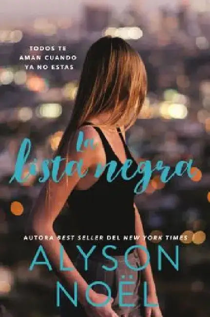 La Lista Negra: Blacklist (Spanish Edition) by Alyson Noel