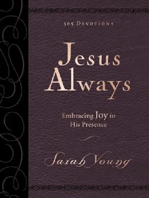 Jesus Always Large Deluxe: Embracing Joy in His Presence by Sarah Young